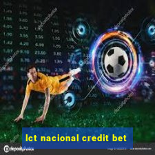 lct nacional credit bet